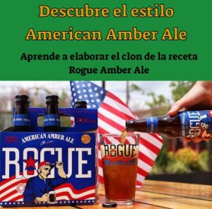 Lee más sobre el artículo CERVEZA AMERICAN AMBER ALE. CURIOSIDADES Y RECETA