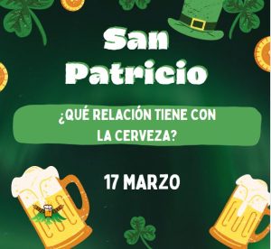 Lee más sobre el artículo DIA DE SAN PATRICIO Y SU RELACIÓN CON LA CERVEZA